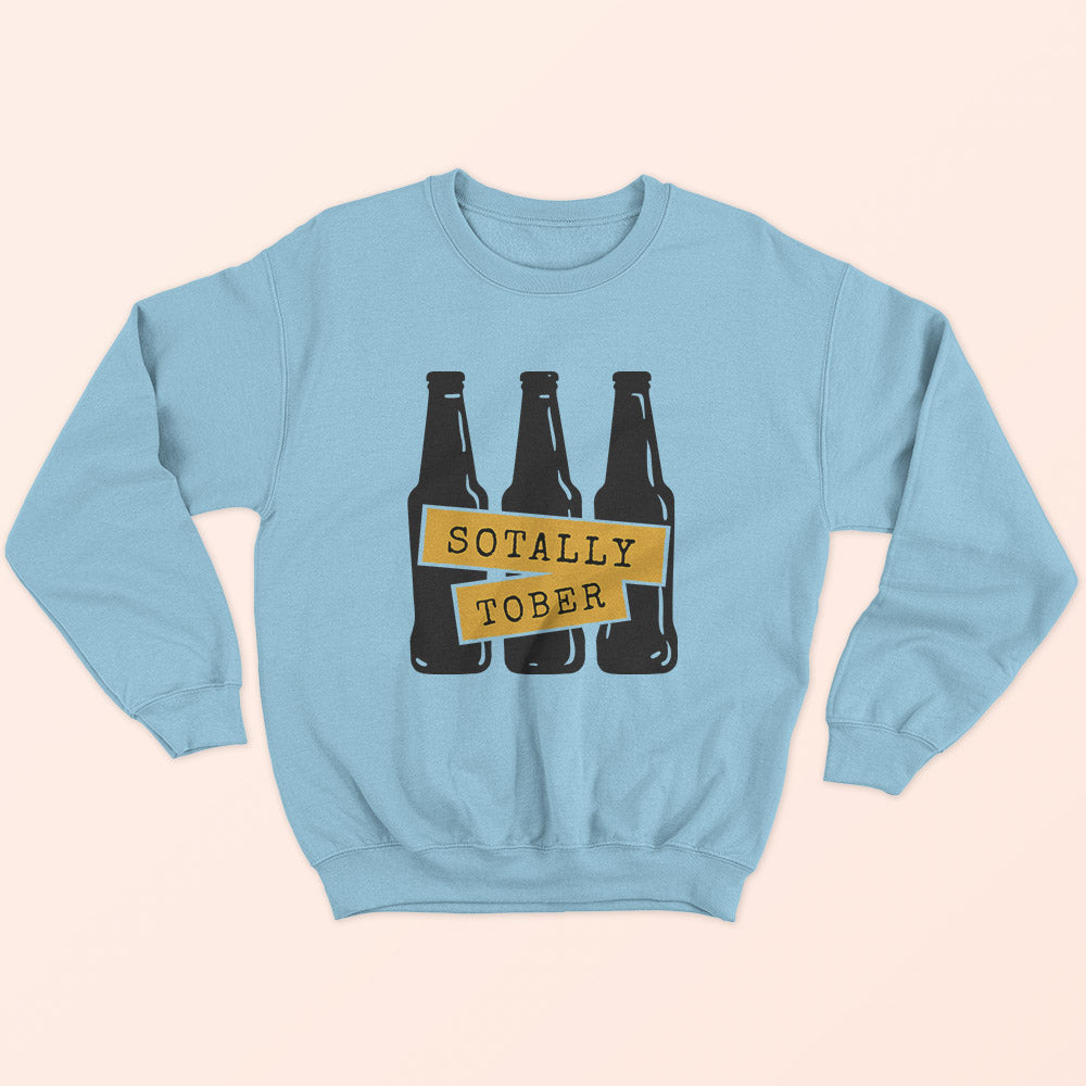 Sotally Tober Sweatshirt