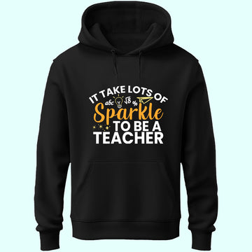 It Takes A Lots Of Sparkle Unisex Hoodie
