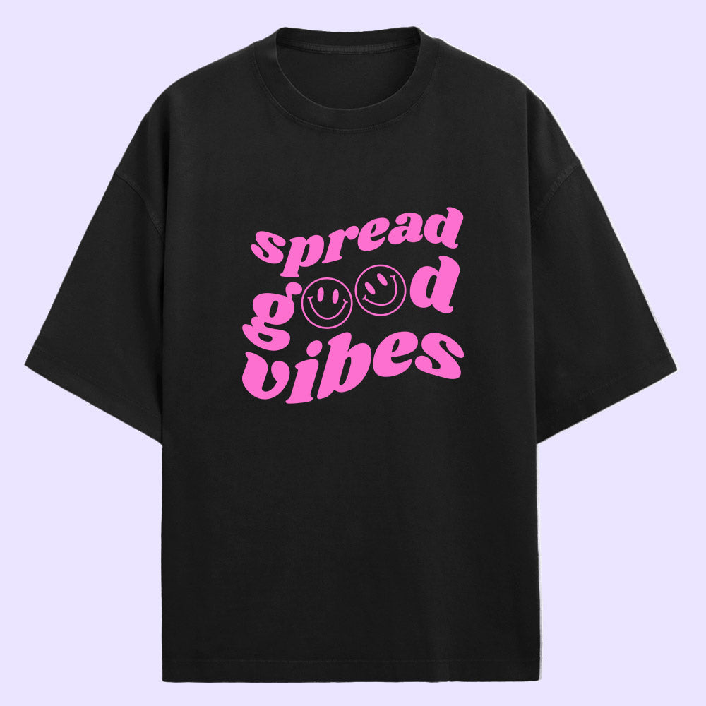 Spread Good Vibes (Front Print) Oversized T-Shirt