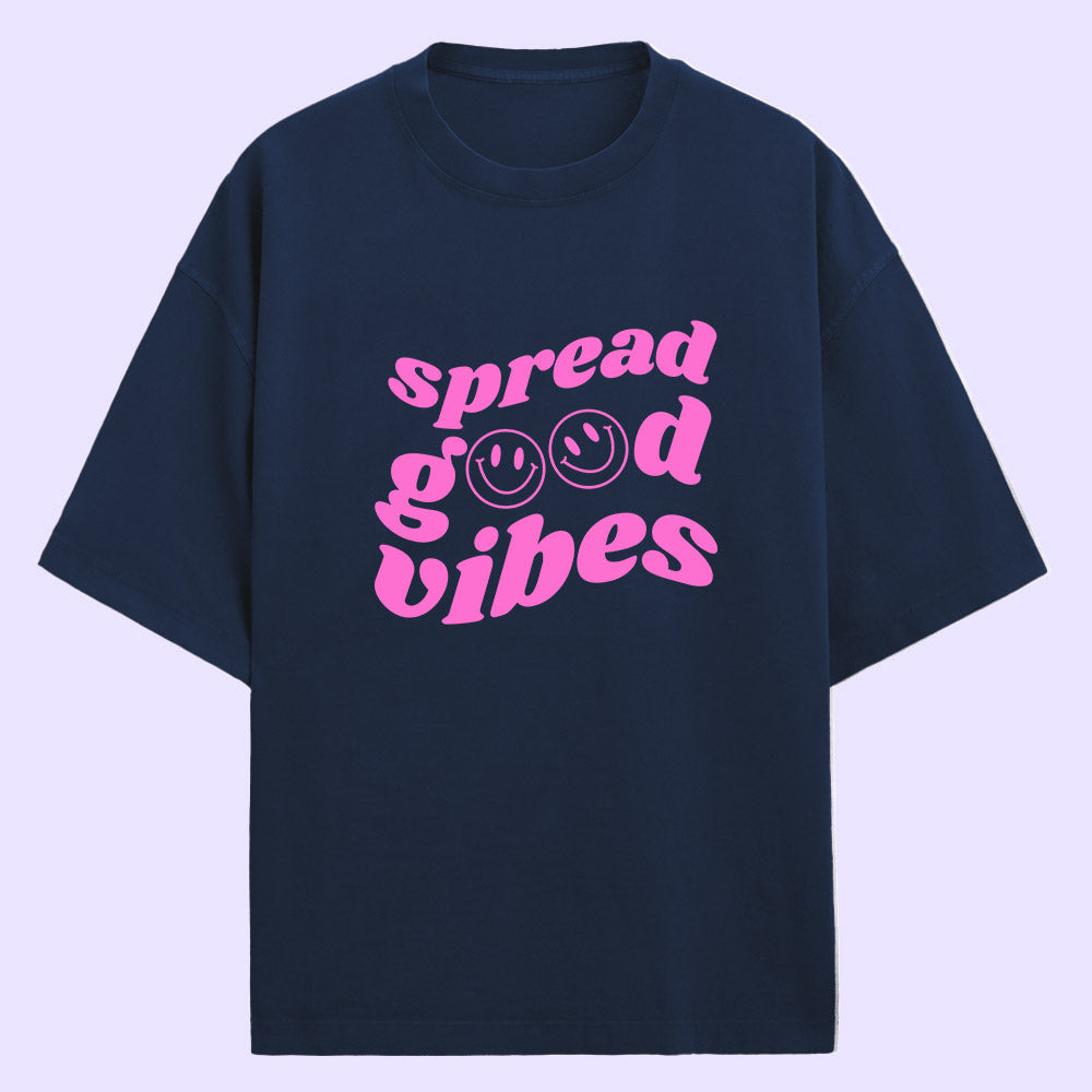 Spread Good Vibes (Front Print) Oversized T-Shirt