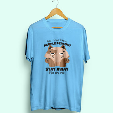 Stay Away From Me Half Sleeve T-Shirt