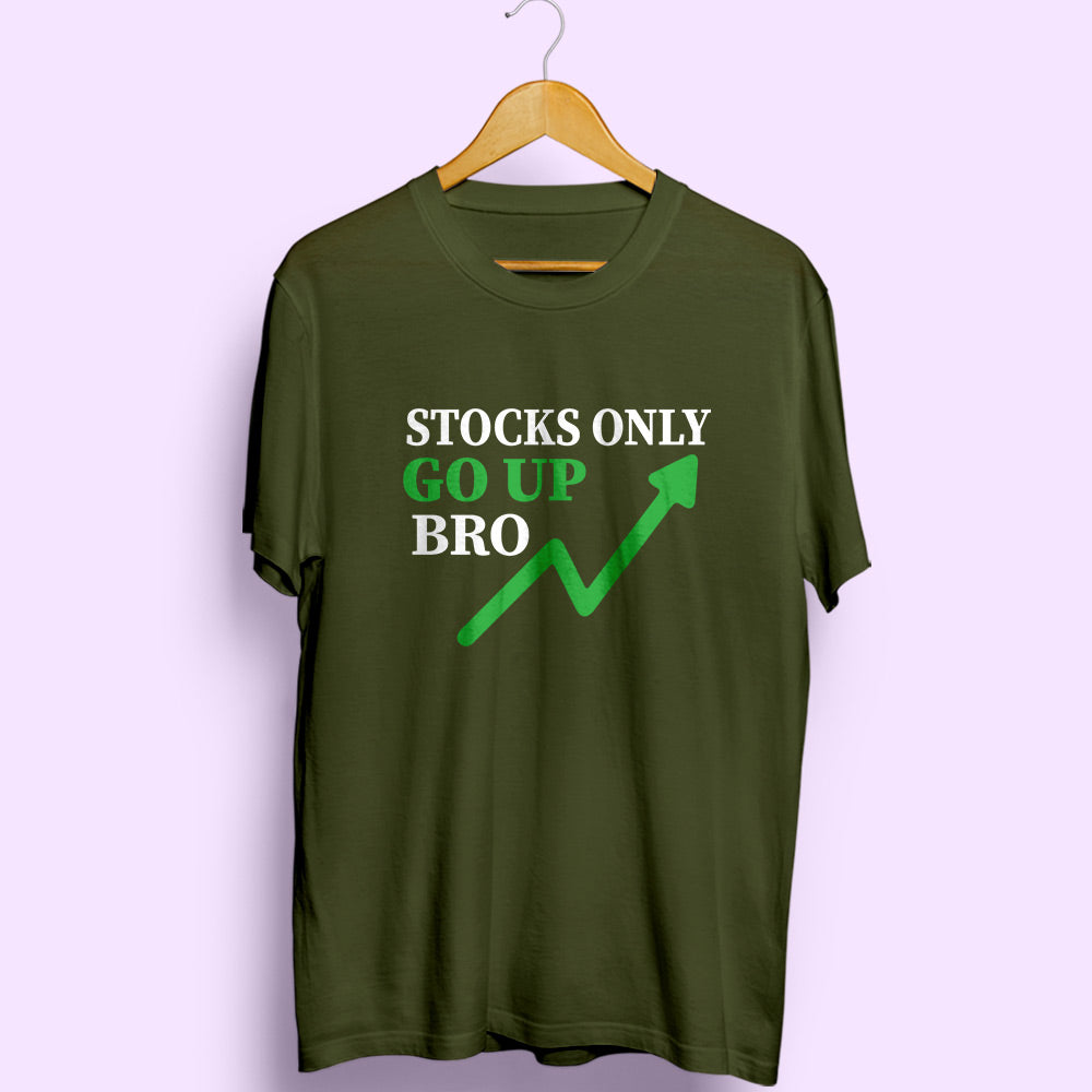 Stocks Only Go Up Half Sleeve T-Shirt