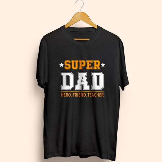 SUPER DAD Half Sleeve T-Shirt - Soul & Peace