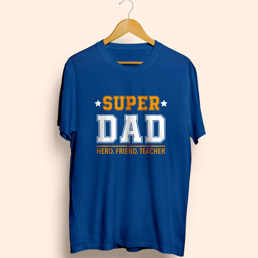 SUPER DAD Half Sleeve T-Shirt - Soul & Peace