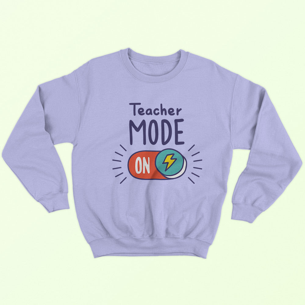 Teacher Mode ON Sweatshirt - Soul & Peace