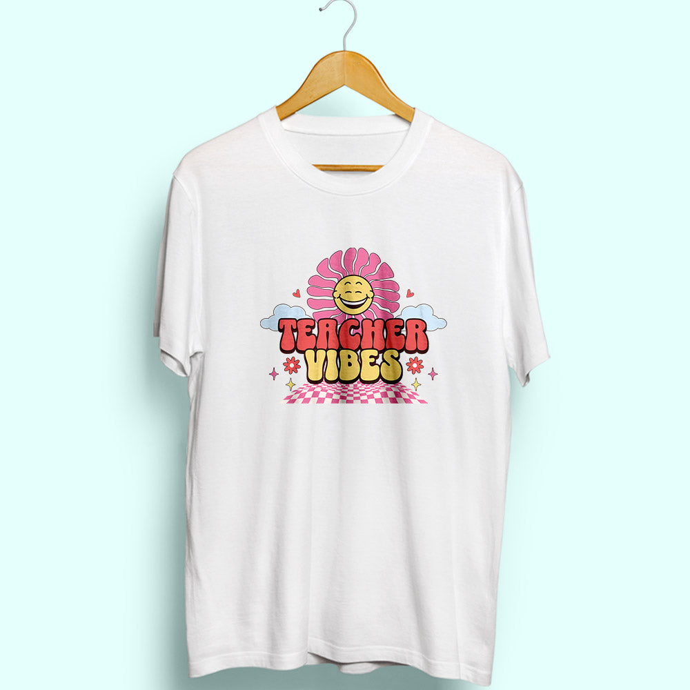Teacher Vibes Half Sleeve T-Shirt