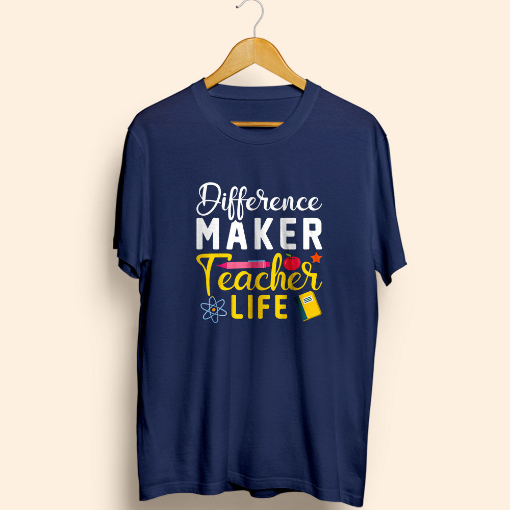 Teacher Life Half Sleeve T-Shirt - Soul & Peace