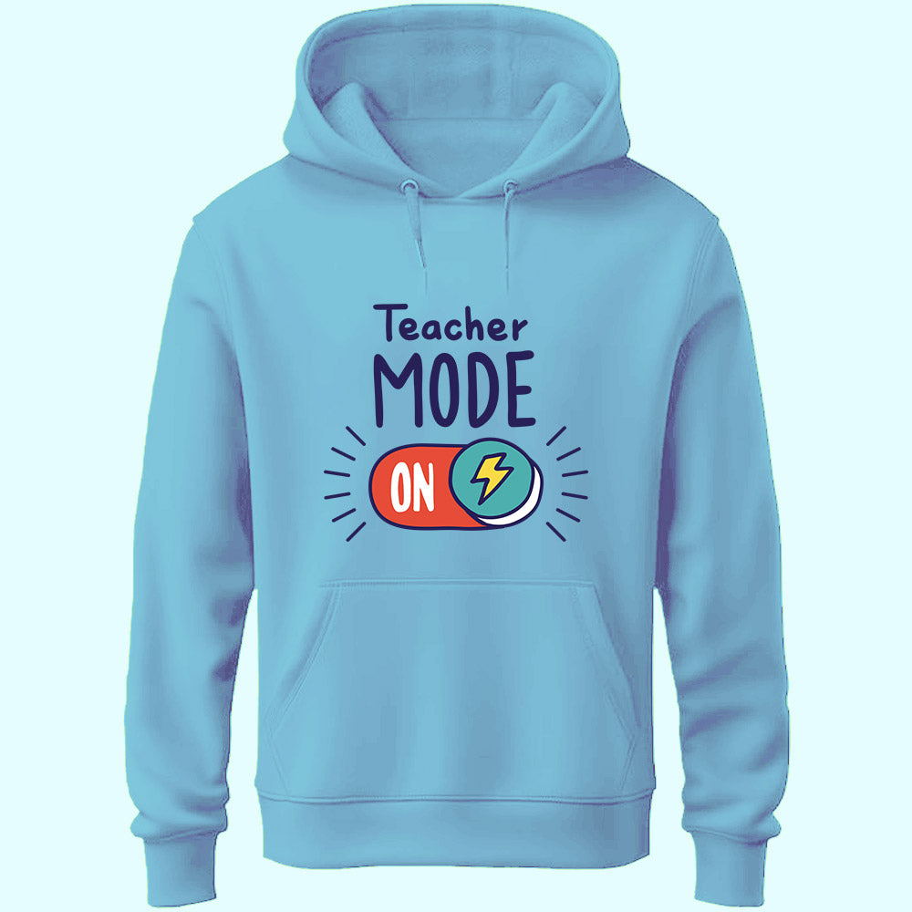 Teacher Mode ON Unisex Hoodie