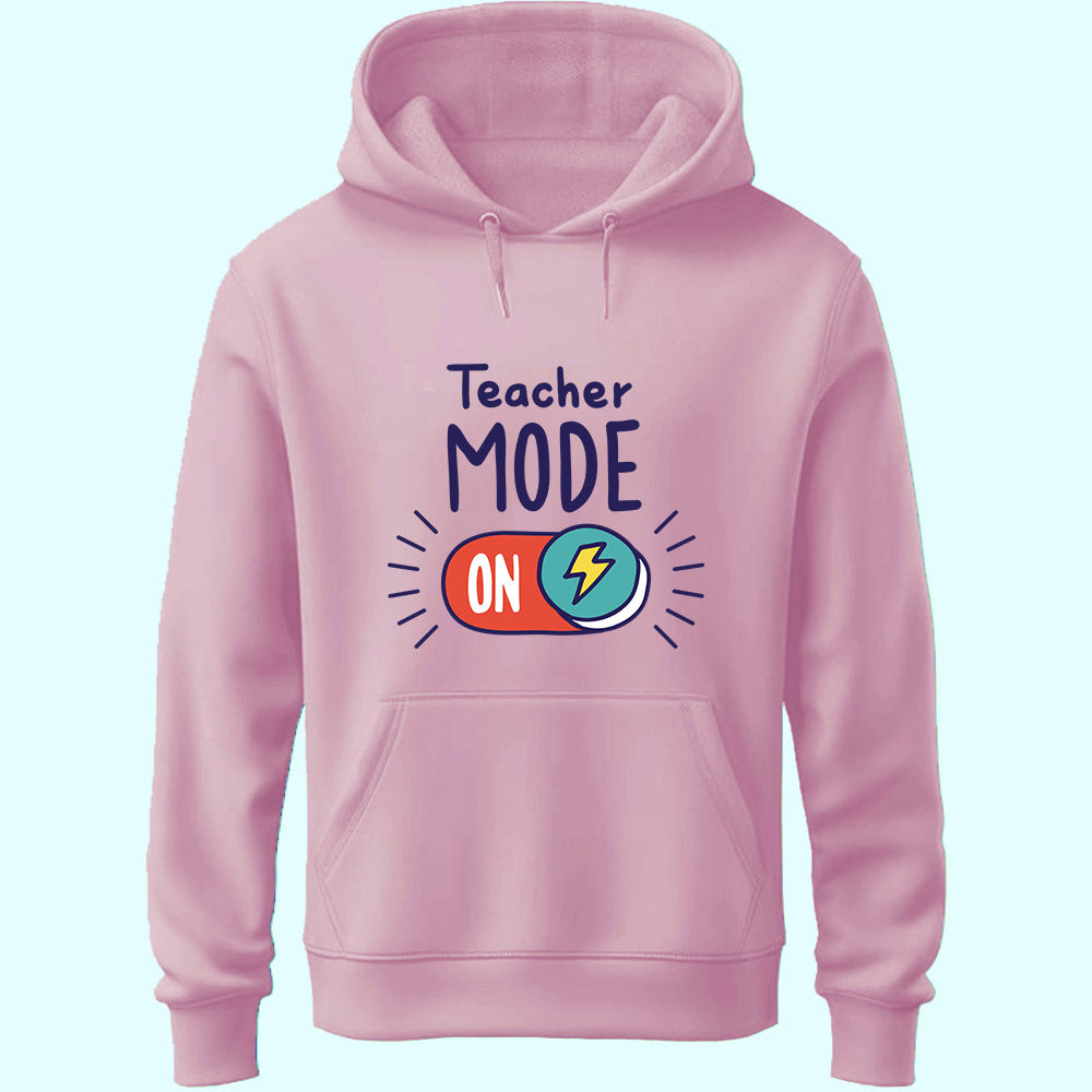 Teacher Mode ON Unisex Hoodie