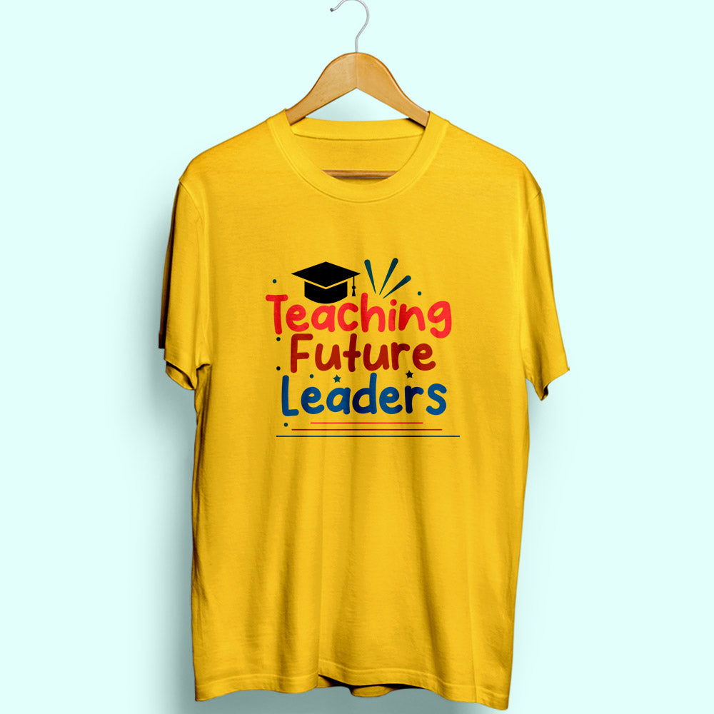 Teaching Future Leaders Half Sleeve T-Shirt - Soul & Peace