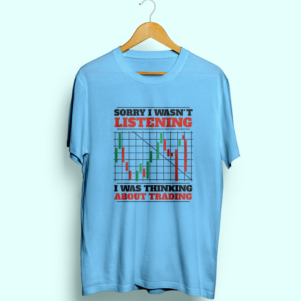 Thinking About Trade Half Sleeve T-Shirt