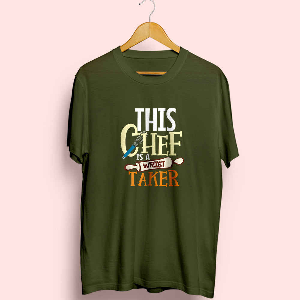 This Chef Is A Wrist Taker Half Sleeve T-Shirt - Soul & Peace