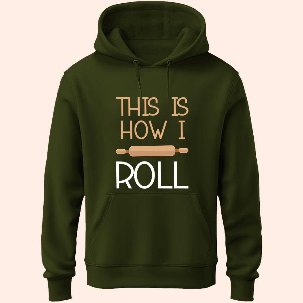 This Is How I Roll Unisex Hoodie
