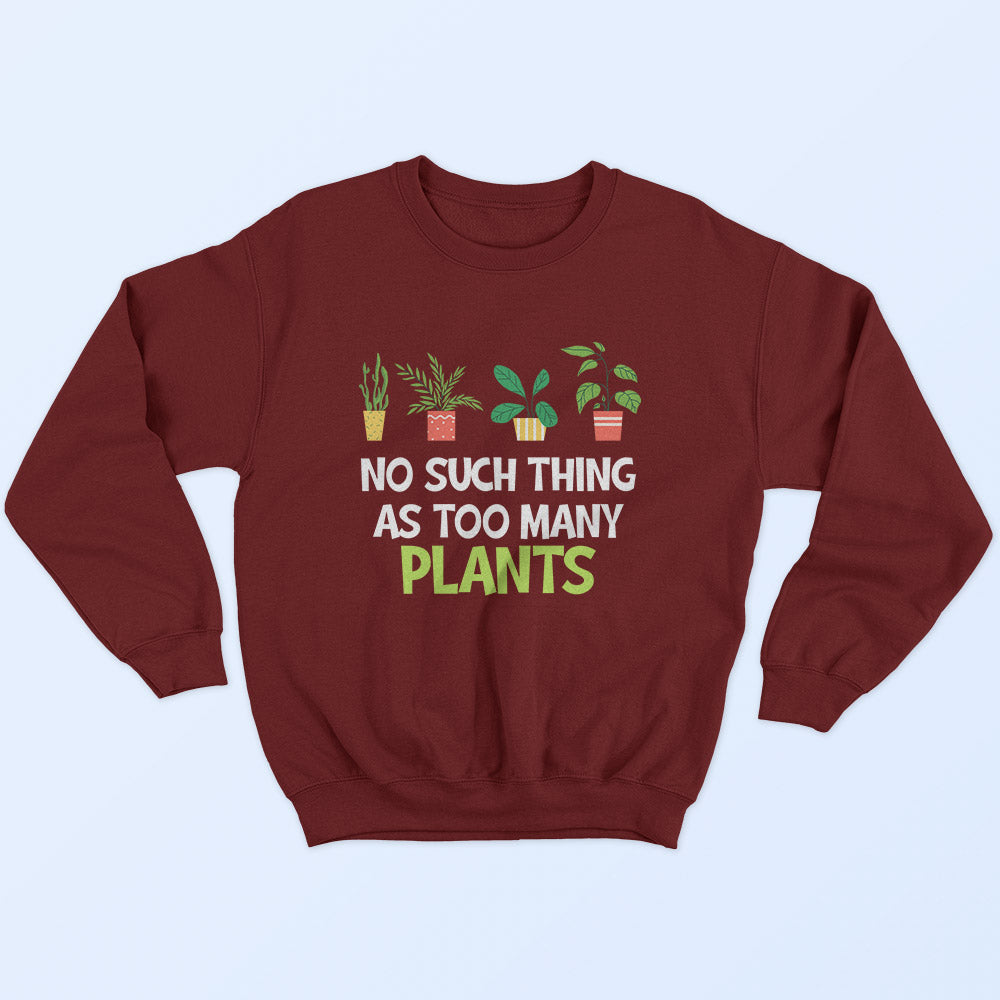 Too Many Plants Sweatshirt - Soul & Peace