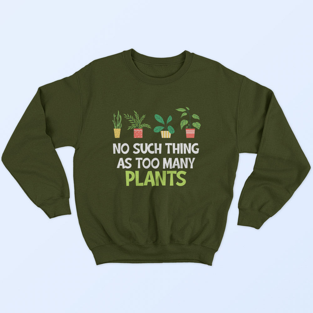 Too Many Plants Sweatshirt - Soul & Peace