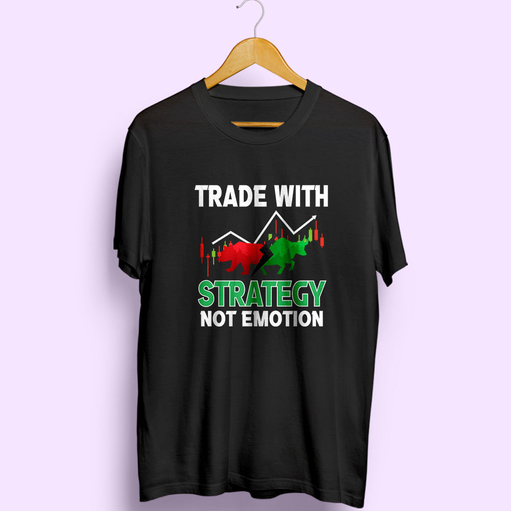 Trade With Strategy Half Sleeve T-Shirt