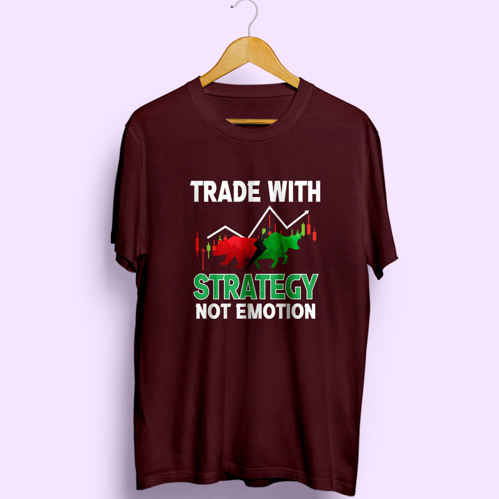 Trade With Strategy Half Sleeve T-Shirt