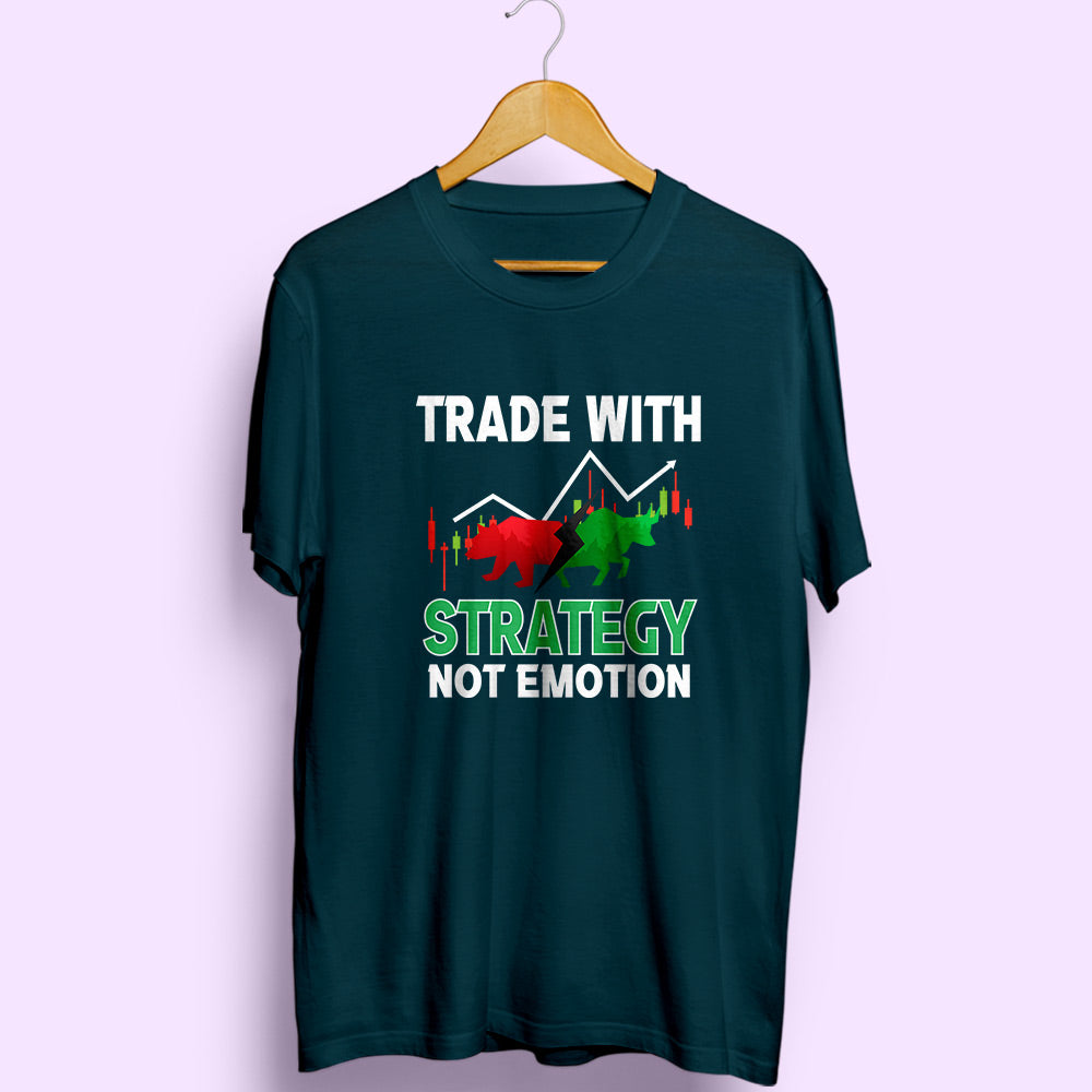 Trade With Strategy Half Sleeve T-Shirt