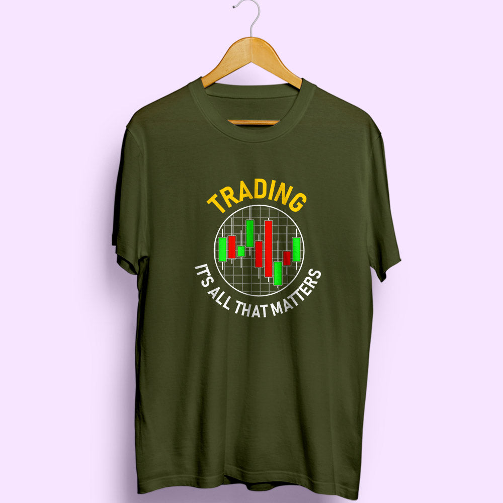 Trading Matters Half Sleeve T-Shirt