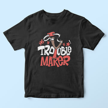 Trouble Maker Kids T-Shirt