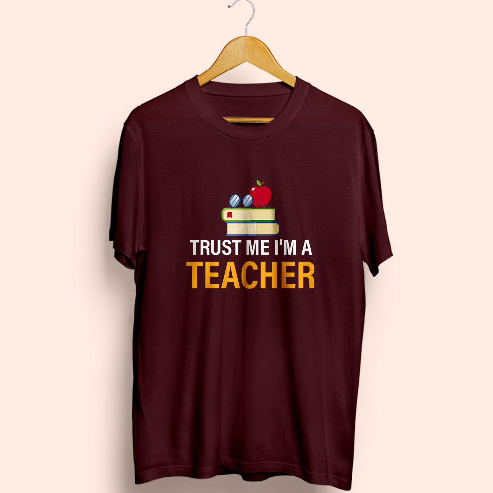 Trust Me Half Sleeve T-Shirt