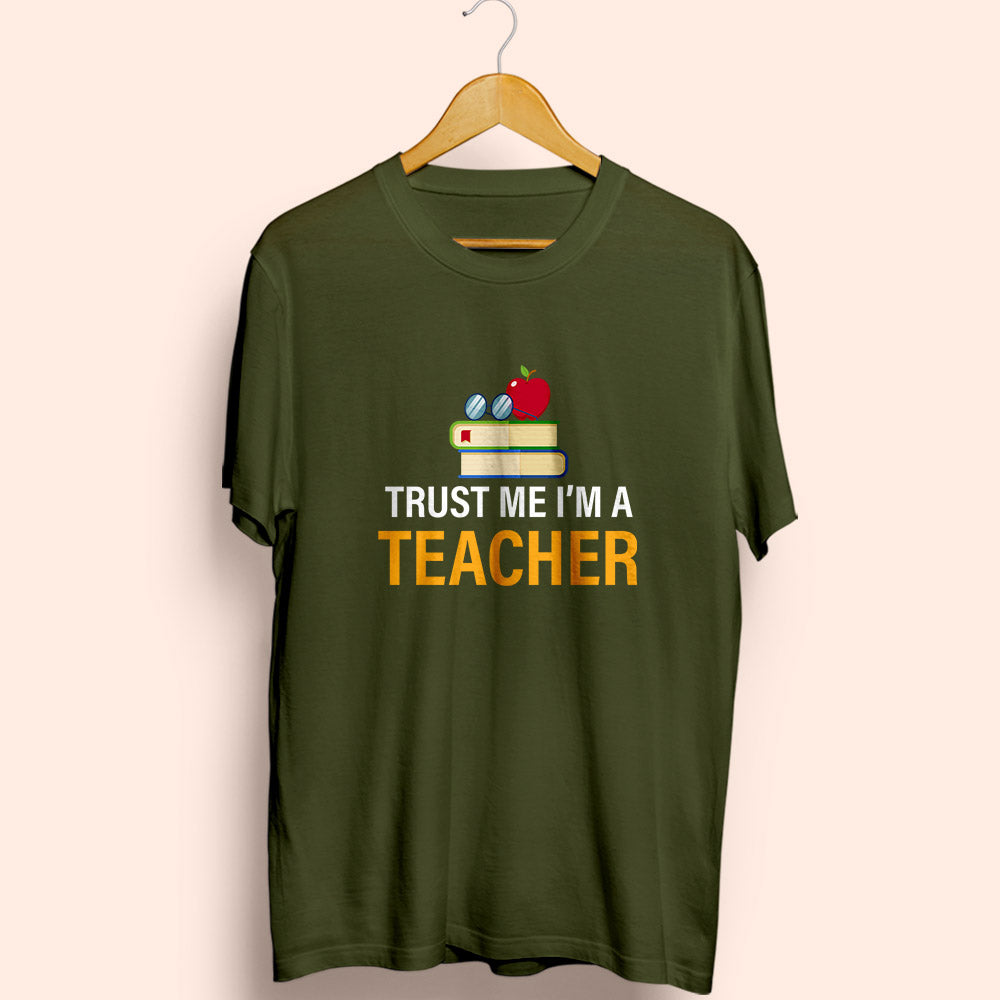 Trust Me Half Sleeve T-Shirt