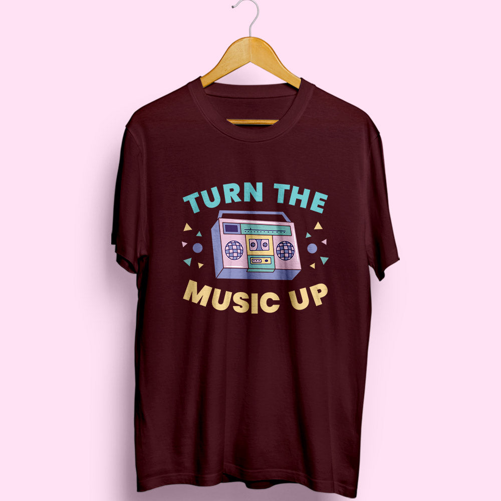 Turn The Music Up Half Sleeve T-Shirt