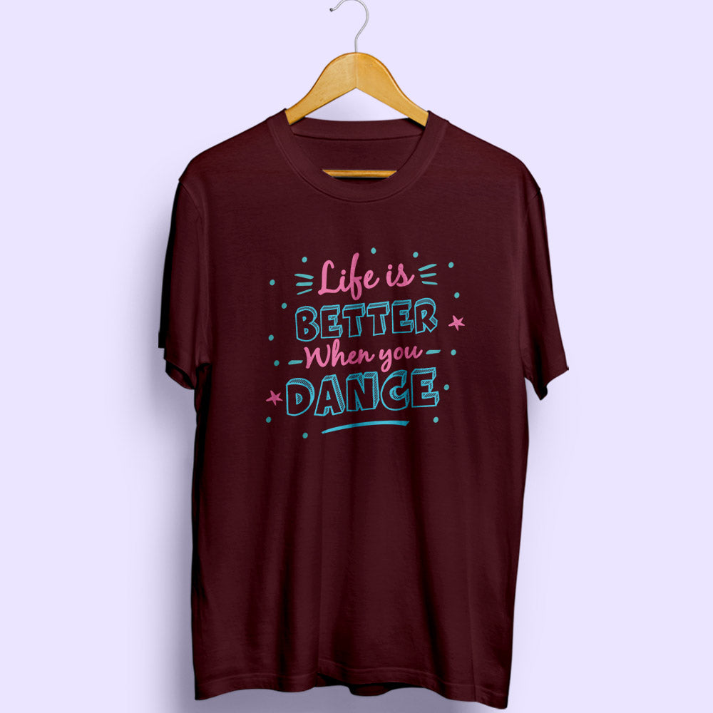 When You Dance Half Sleeve T-Shirt