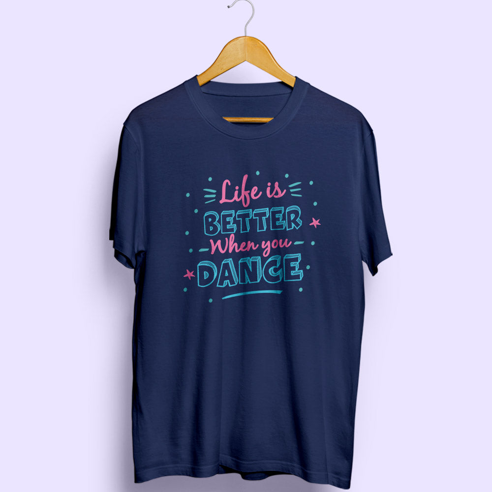 When You Dance Half Sleeve T-Shirt