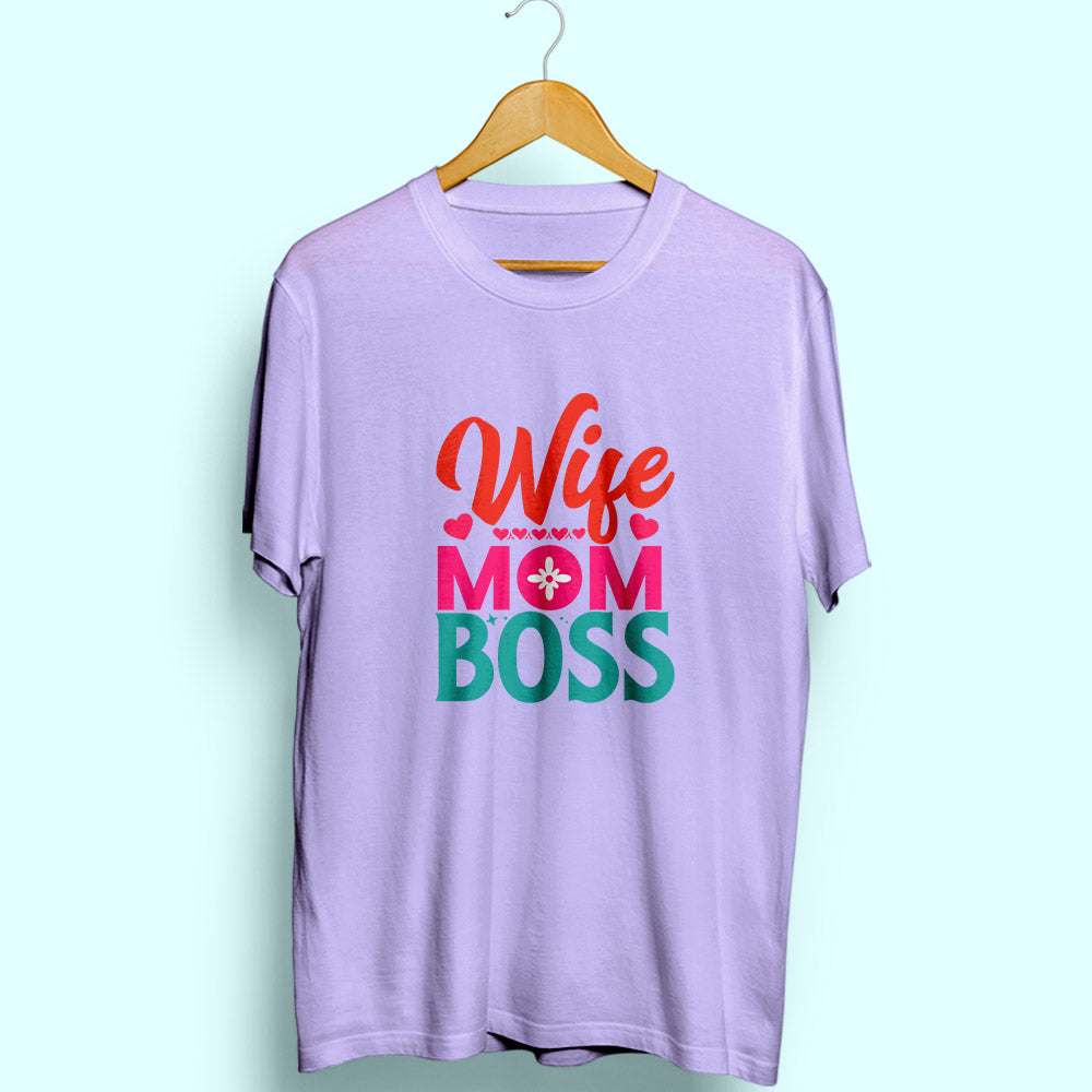 Wife Mom Boss Half Sleeve T-Shirt - Soul & Peace