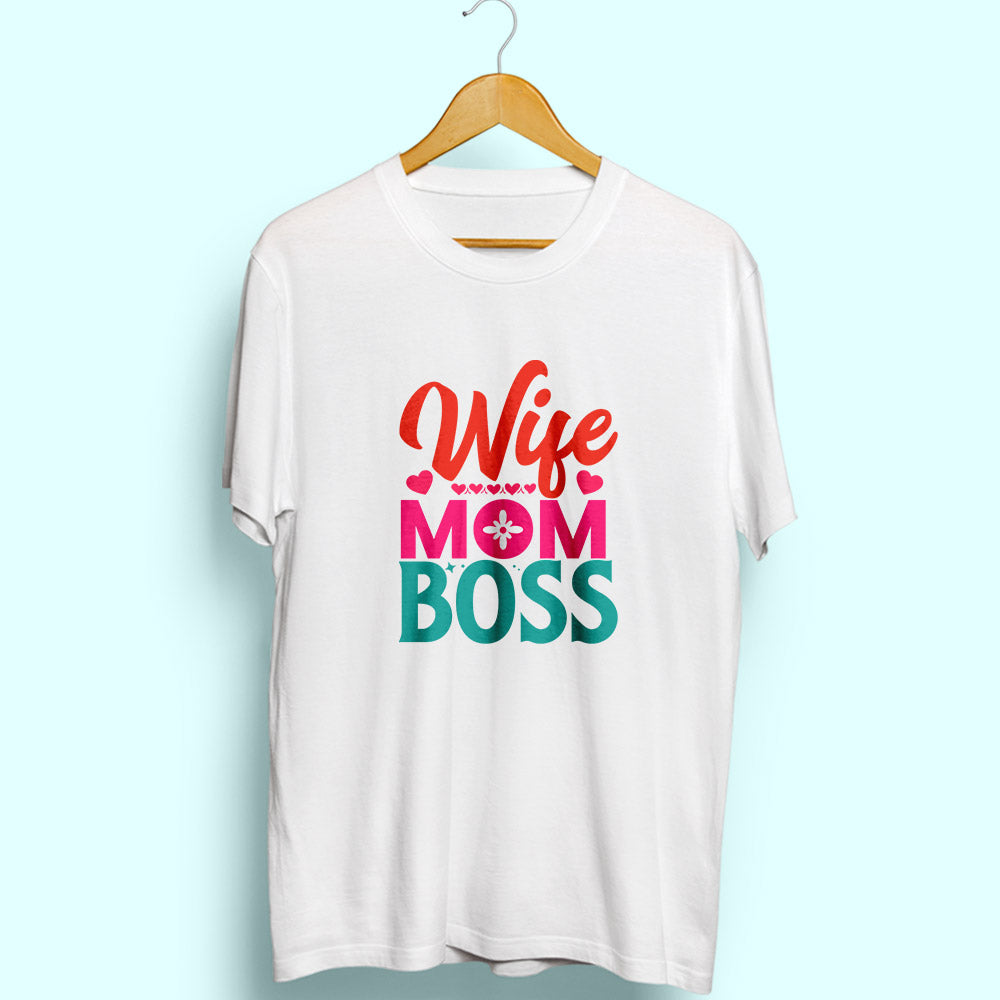 Wife Mom Boss Half Sleeve T-Shirt - Soul & Peace