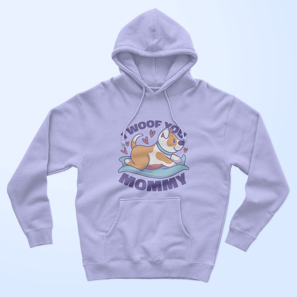 I Woof You Mommy Unisex Hoodie