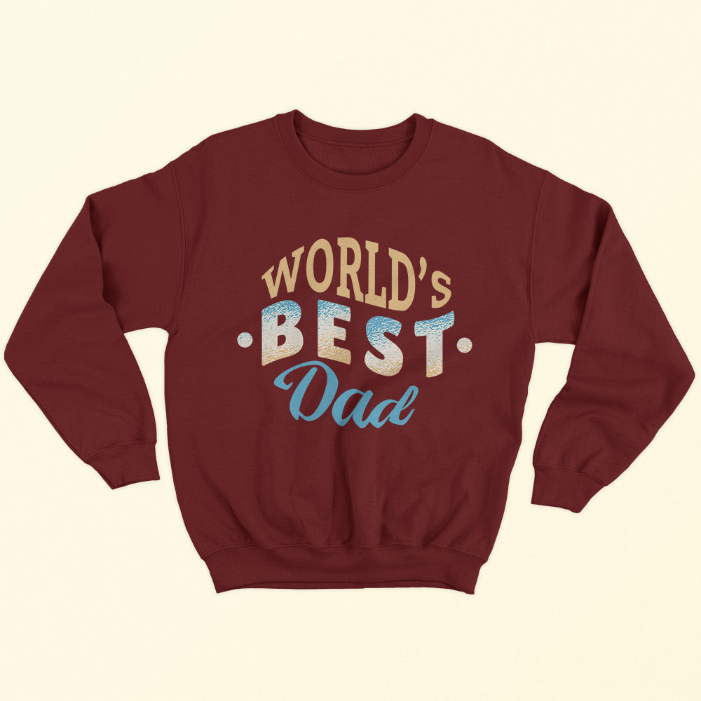 World's Best Dad Sweatshirt - Soul & Peace