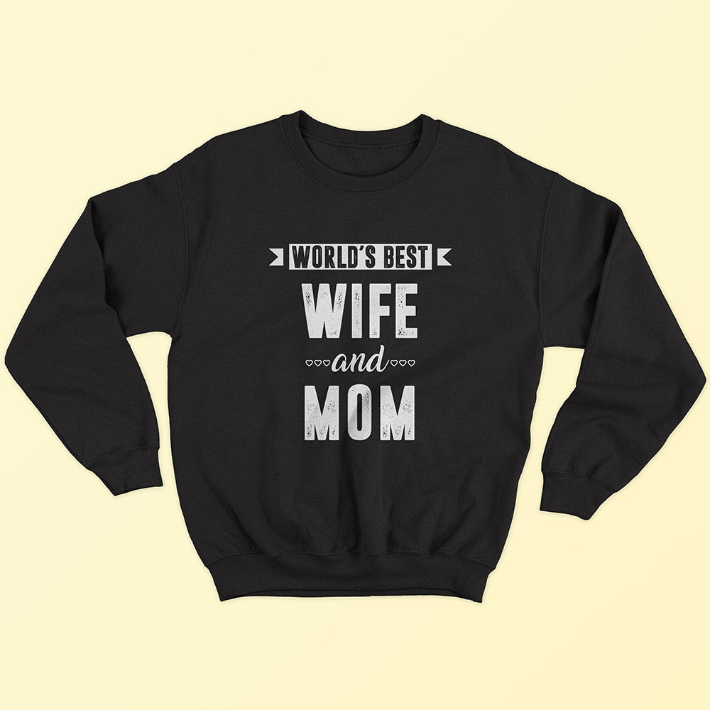World's Best Wife & Mom Sweatshirt - Soul & Peace