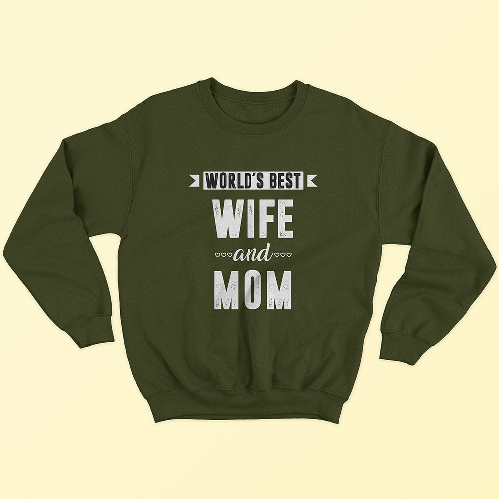 World's Best Wife & Mom Sweatshirt
