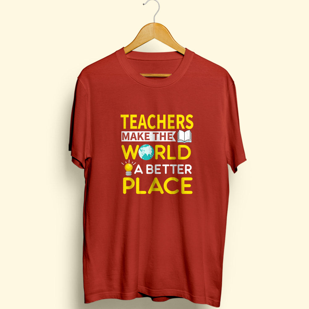 World A Better Place Half Sleeve T-Shirt