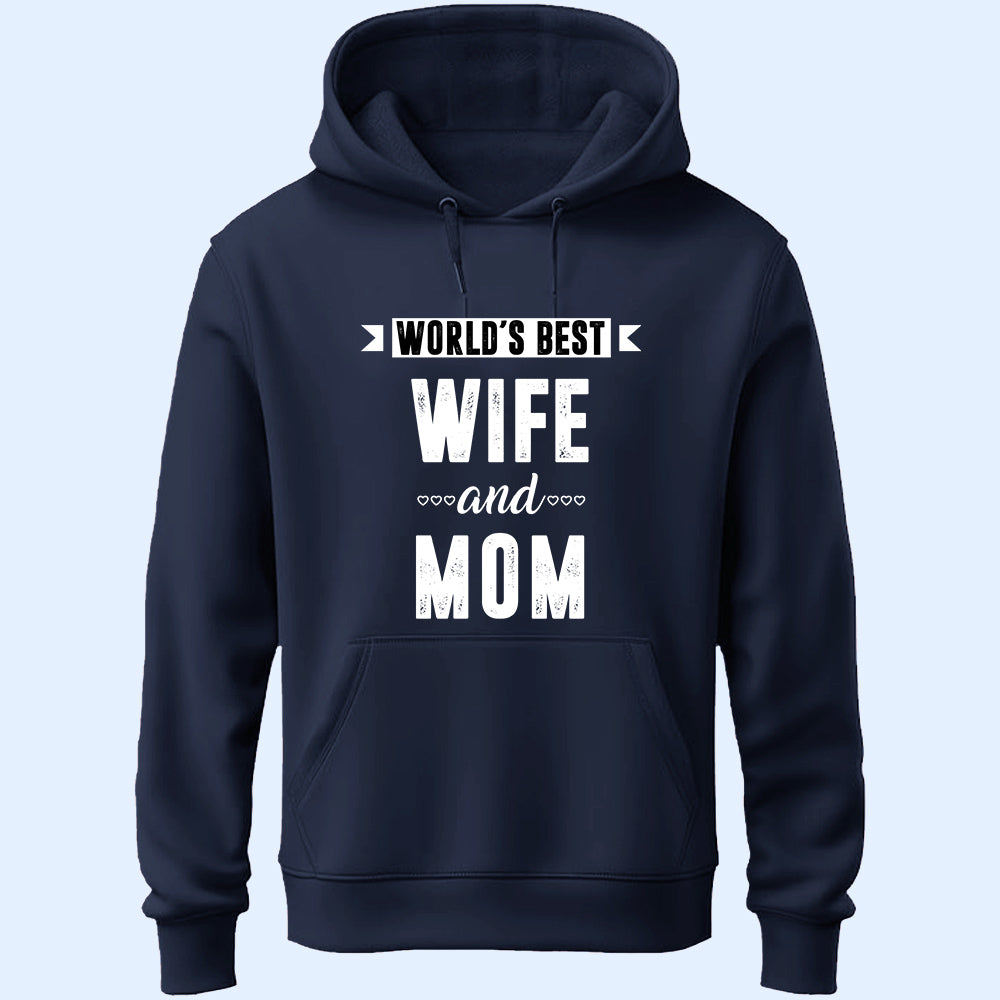 World's Best Wife & Mom Unisex Hoodie