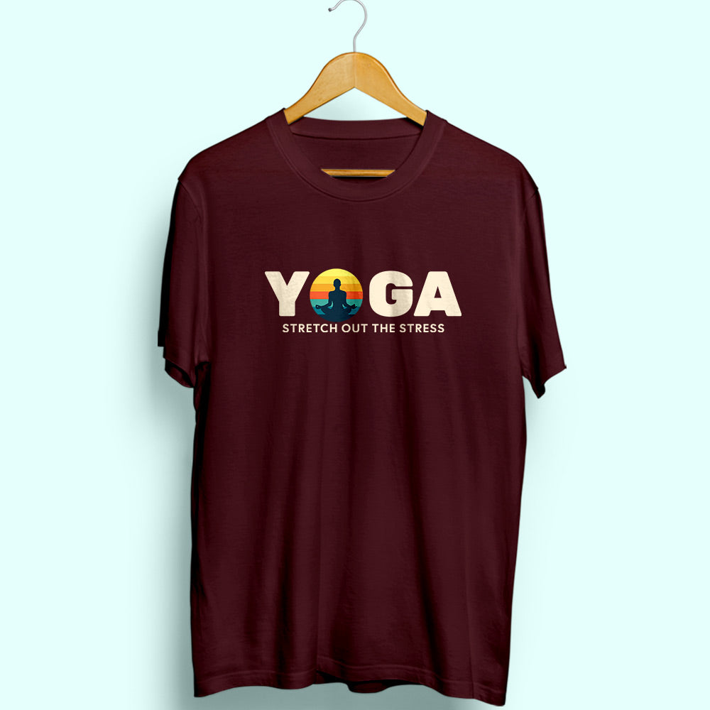 Yoga Stretch Out The Stress Half Sleeve T-Shirt