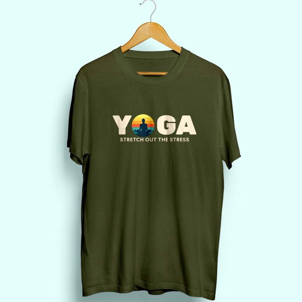 Yoga Stretch Out The Stress Half Sleeve T-Shirt