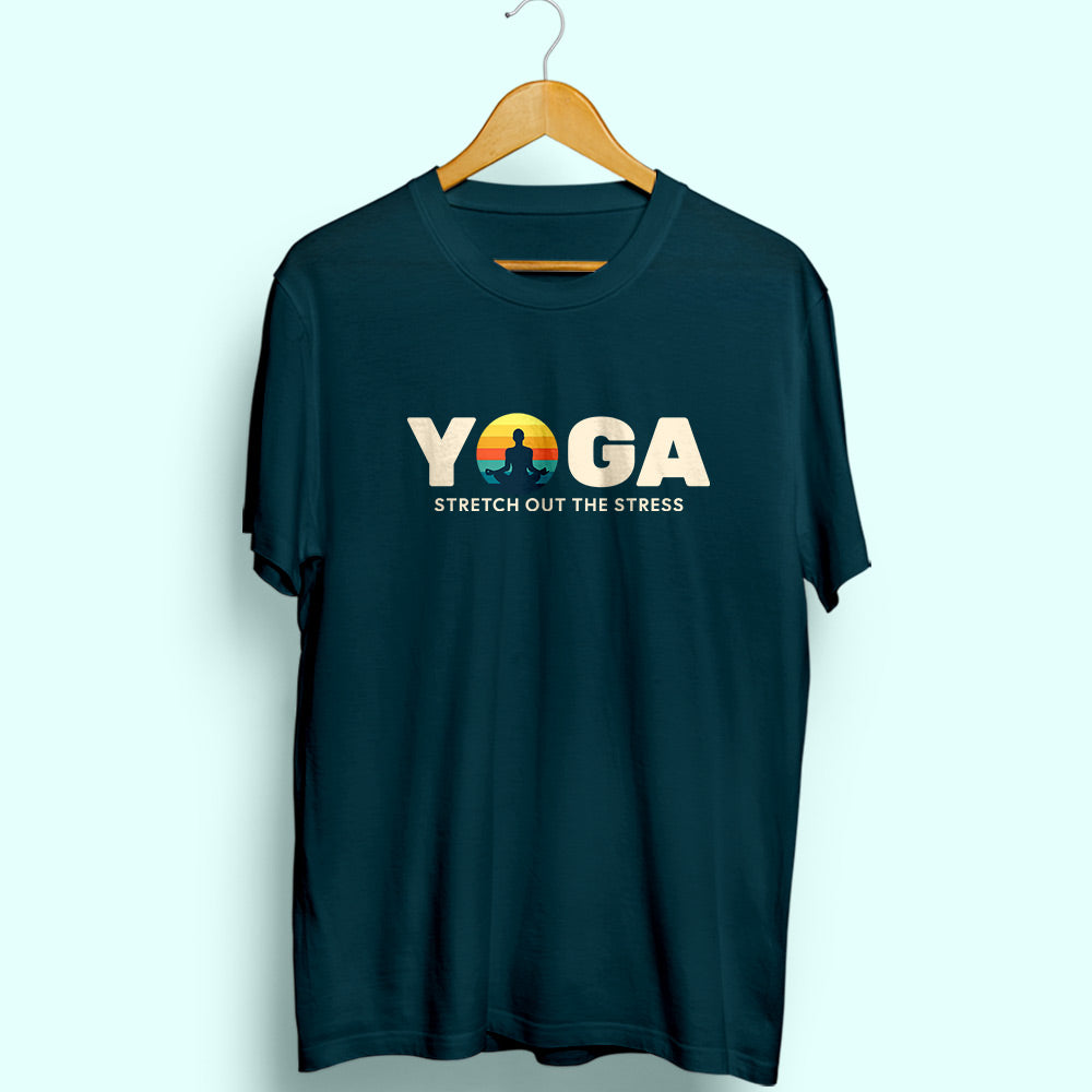 Yoga Stretch Out The Stress Half Sleeve T-Shirt