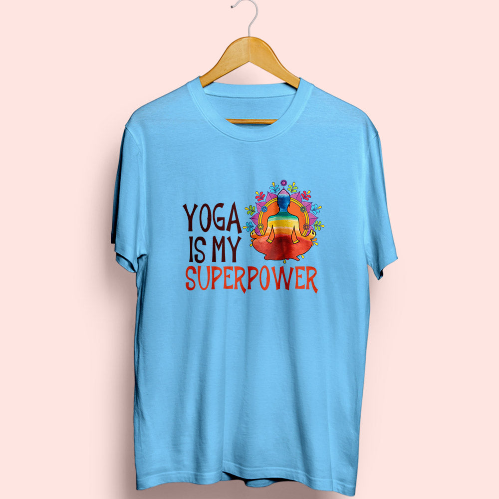 Yoga Is My Superpower Half Sleeve T-Shirt - Soul & Peace