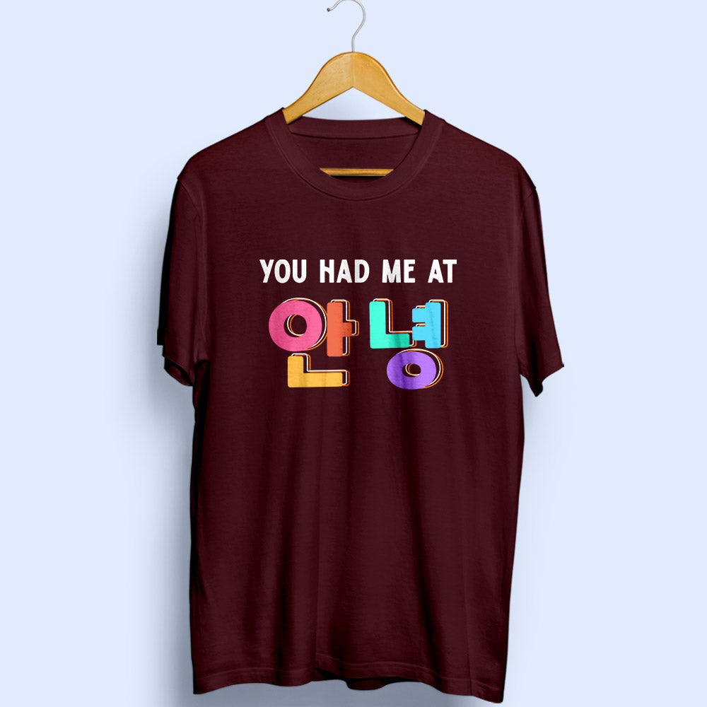 You Had Me At Annyeong Half Sleeve T-Shirt