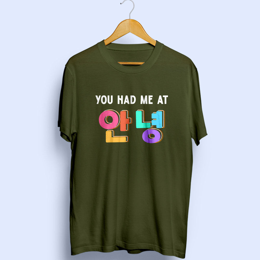 You Had Me At Annyeong Half Sleeve T-Shirt