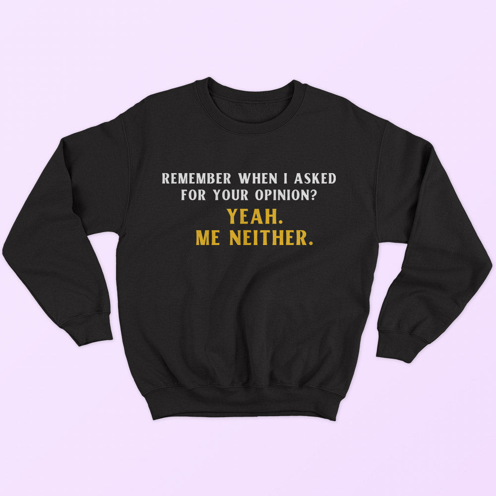 Your Opinion Sweatshirt - Soul & Peace