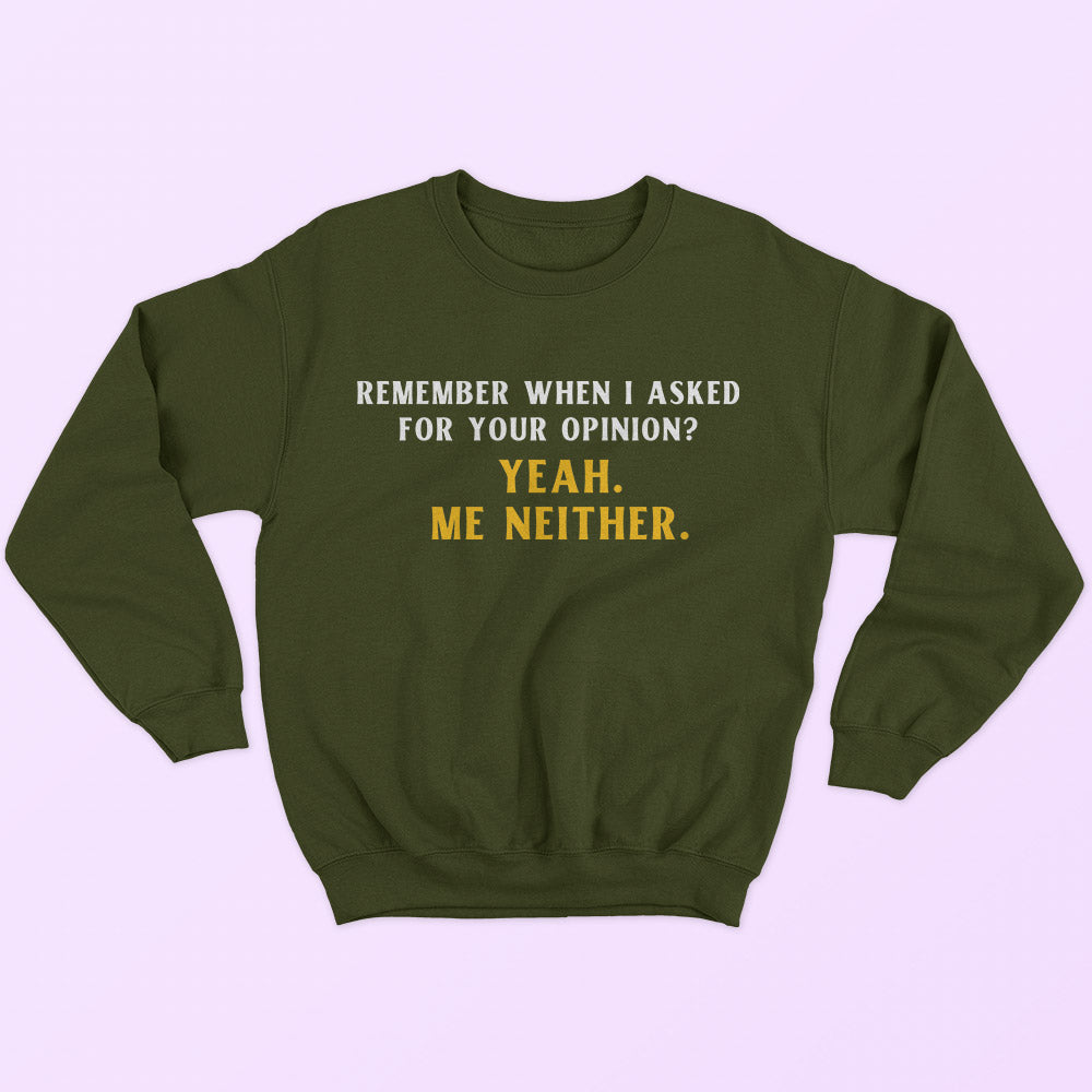 Your Opinion Sweatshirt - Soul & Peace