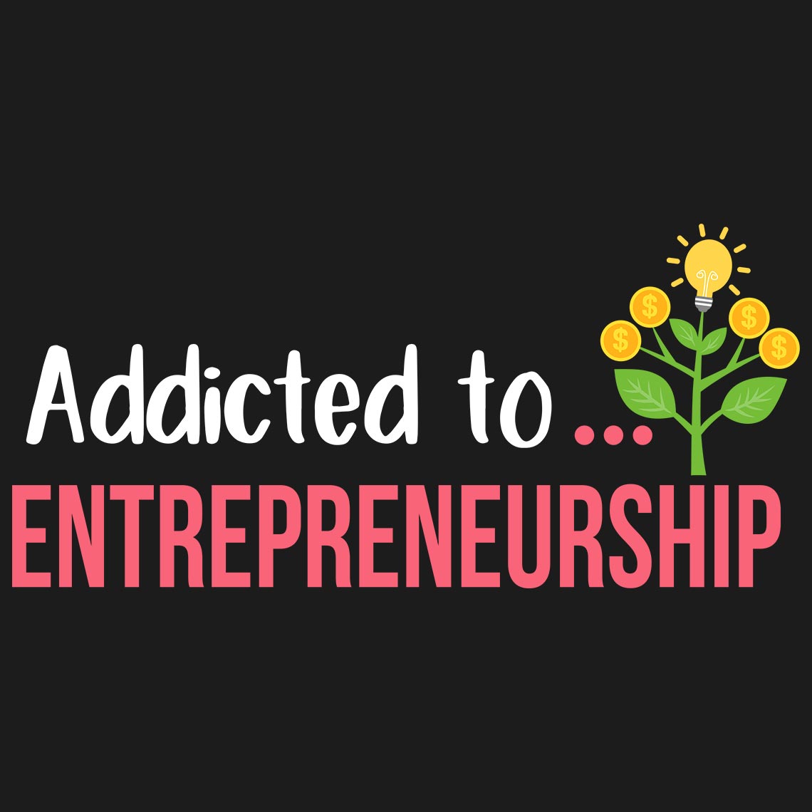 Addicted To Entrepreneurship - Soul & Peace
