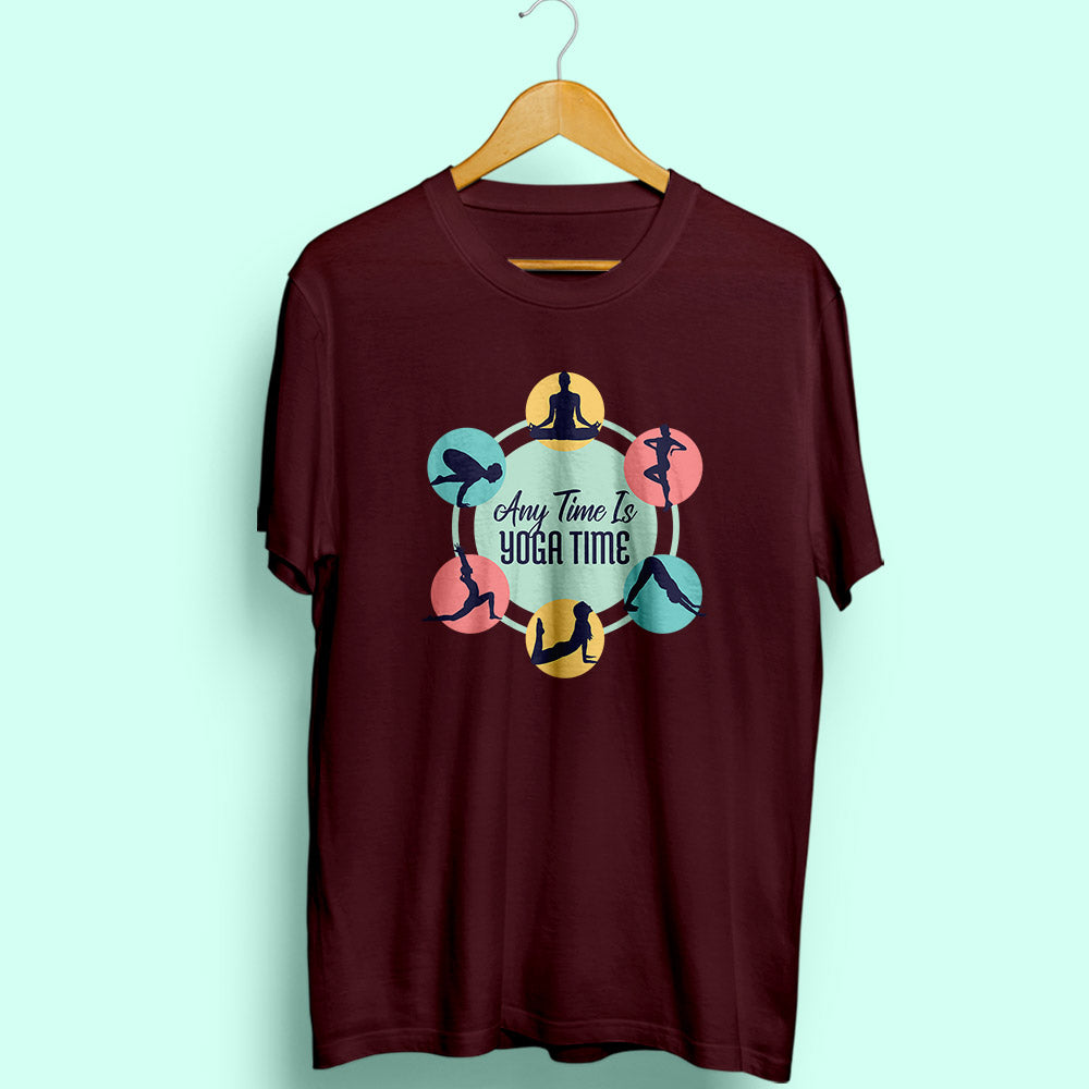 Any Time Is Yoga Time Half Sleeve T-Shirt - Soul & Peace