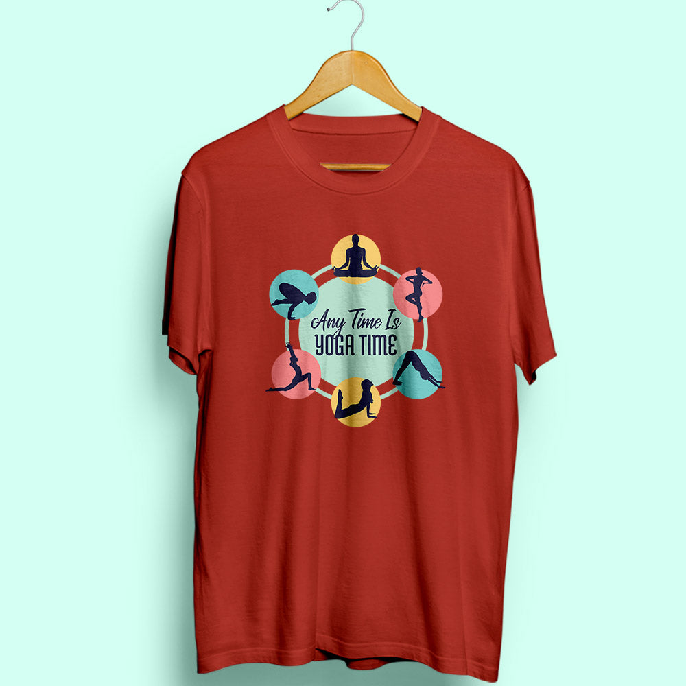 Any Time Is Yoga Time Half Sleeve T-Shirt - Soul & Peace