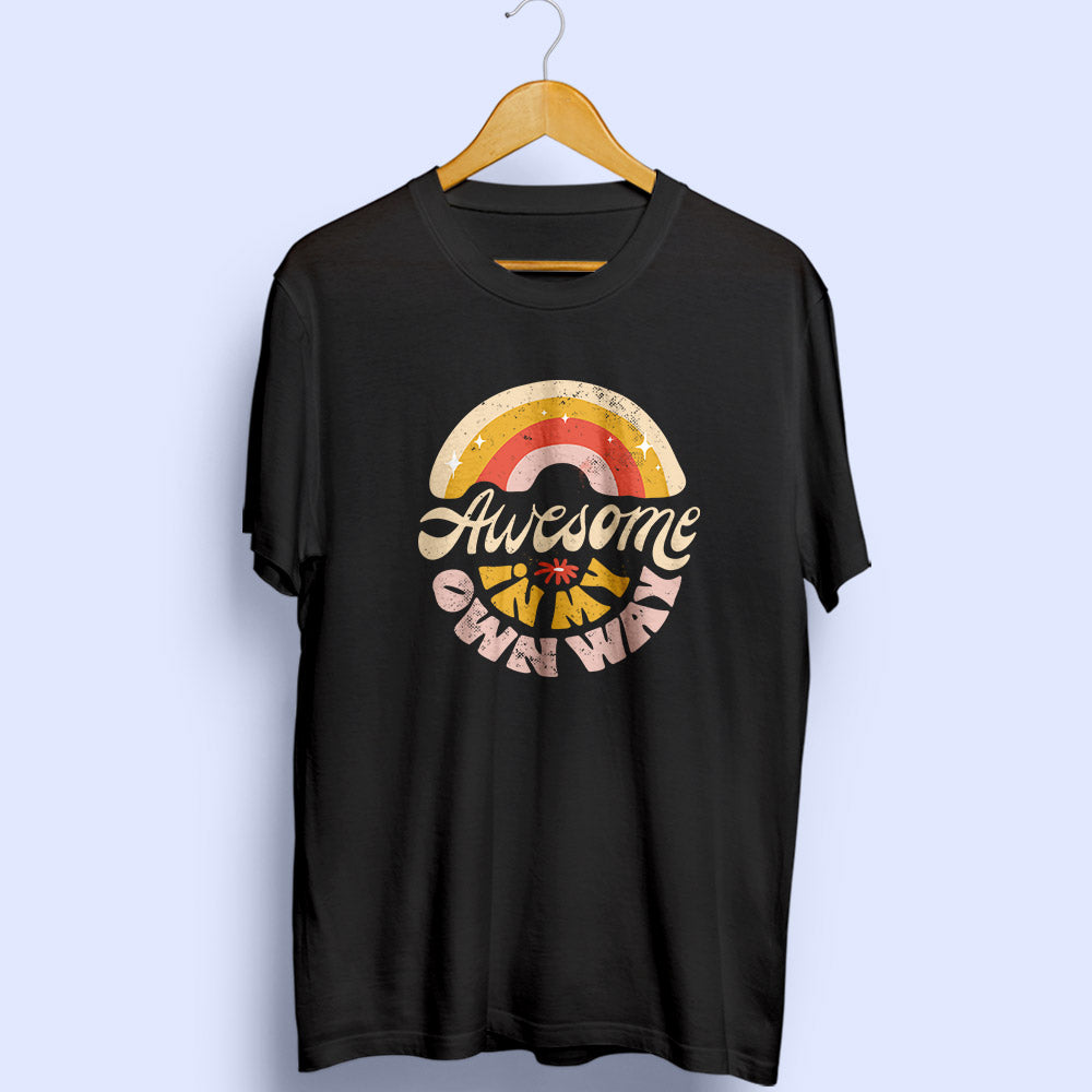 Awesome In My Own Way Half Sleeve T-Shirt - Soul & Peace