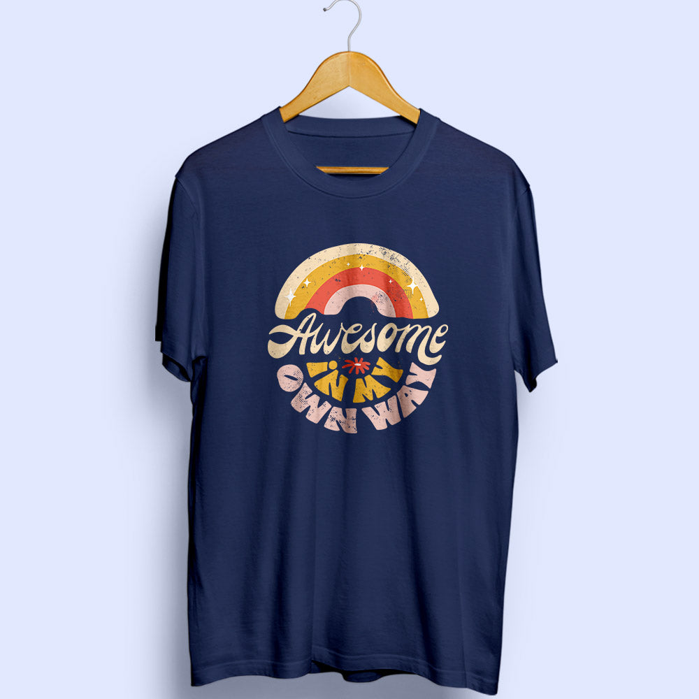 Awesome In My Own Way Half Sleeve T-Shirt - Soul & Peace
